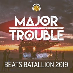Major Trouble's Beats Battalion 2019