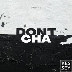 Don't Cha