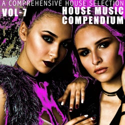 House Music Compendium, Vol. 7
