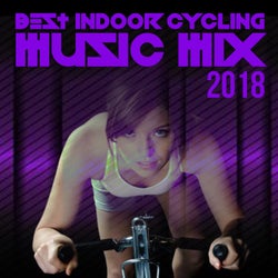 Best Indoor Cycling Music Mix 2018