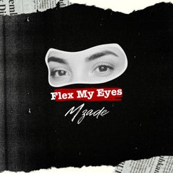 Flex My Eyes