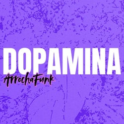 Dopamina Arrochafunk