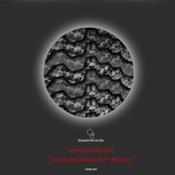 LOOSE RECORDS TOP TEN 2019