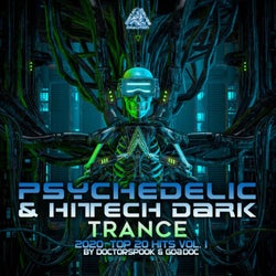 Psychedelic & Hi Tech Dark Trance: 2020 Top 20 Hits, Vol. 1