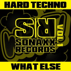 Hard Techno - What Else Vol. 1