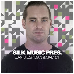Silk Music Pres. Dan Sieg / Dan & Sam 01