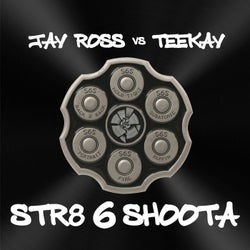 Jay Ross vs Teekay Str8 6 Shoota
