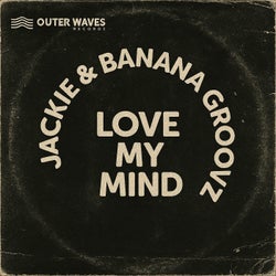Love My Mind (Original Mix)
