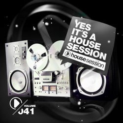 Yes, It's A Housesession - Vol. 41