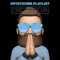 #STAYHOME PLAYLIST by CHICCODEEJAY