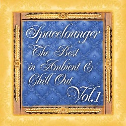 Spacelounger, Vol.1 (The Best in Ambient & Chill Out)