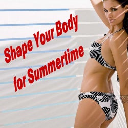 Shape Your Body for Summertime