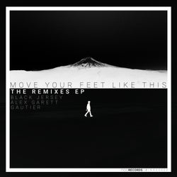 Move Your Feet Like This (The Remixes)