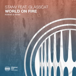 World On Fire (Robert B Remix) (feat. glasscat)