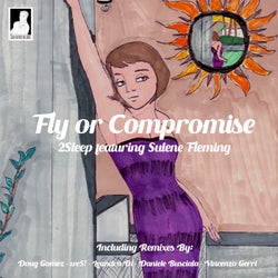 Fly or Compromise (Remixes)