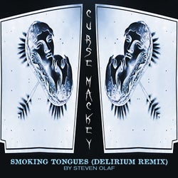 Smoking Tongues (delirium Remix By Steven Olaf)