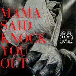 Mama Said Knock You Out - (Extended Mix)
