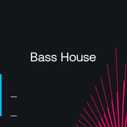 Dance floor Essentials 2022: Bass House
