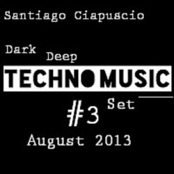 Santiago Ciapuscio - Dark Deep Techno Set -