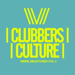 Clubbers Culture: MNML Milestones, Vol.2