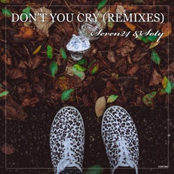 Don't You Cry (Remixes)