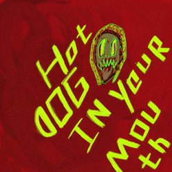 Hot Dog in your Mouth