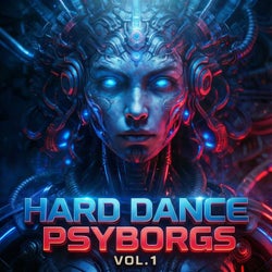Hard Dance Psyborgs, Vol. 1 (DJ Mix)