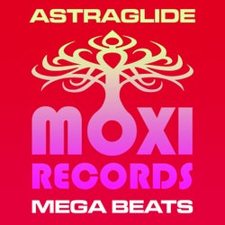 Moxi Mega Beats Vol 6 - Astraglide