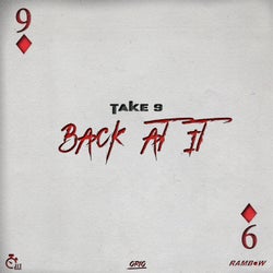 Take 9 (Back at it)