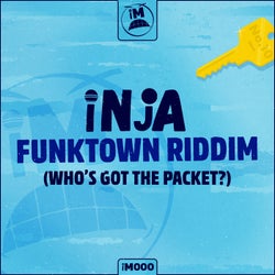 Funktown Riddim (Who's Got The Packet?)