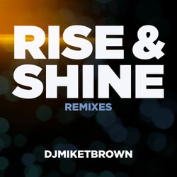 Rise & Shine (Stan Zeff, DJ Octopuz Mixes)
