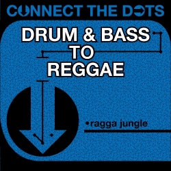 Connect the Dots - Drum & Bass to Reggae