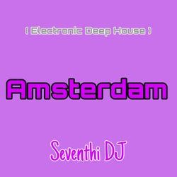 Amsterdam - Electronic Deep House