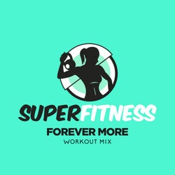 Forever More (Workout Mix)
