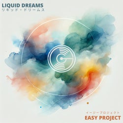 Liquid Dreams