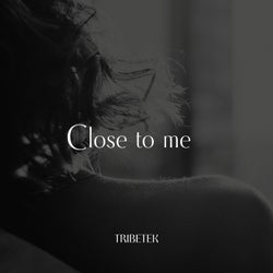 Close to Me