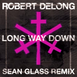 Long Way Down (Sean Glass Remix)