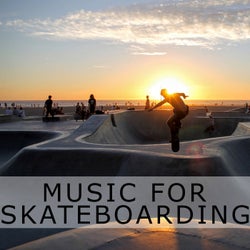 Music for Skateboarding