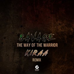 The Way of the Warrior (Kiraa Remix)