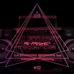 Re-Freshed Frequencies Vol. 13