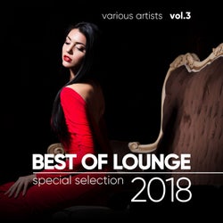 Best of Lounge 2018 (Special Selection), Vol. 3