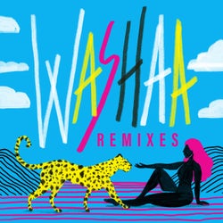 Washaa Remixes