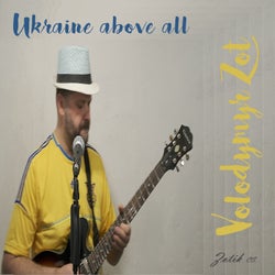 Ukraine above all