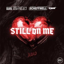 Still on me