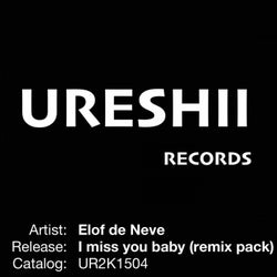 I Miss You Baby (Remix Pack)