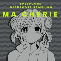 Ma Chérie (Nightcore Sampling)