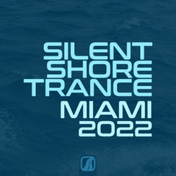 Silent Shore Trance - Miami 2022