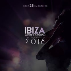 Ibiza Winter Session 2018 (25 Deep Smoothies)