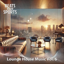 Lounge House Music 6