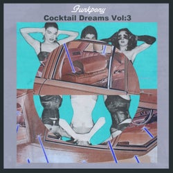 Cocktail Dreams Vol. 3